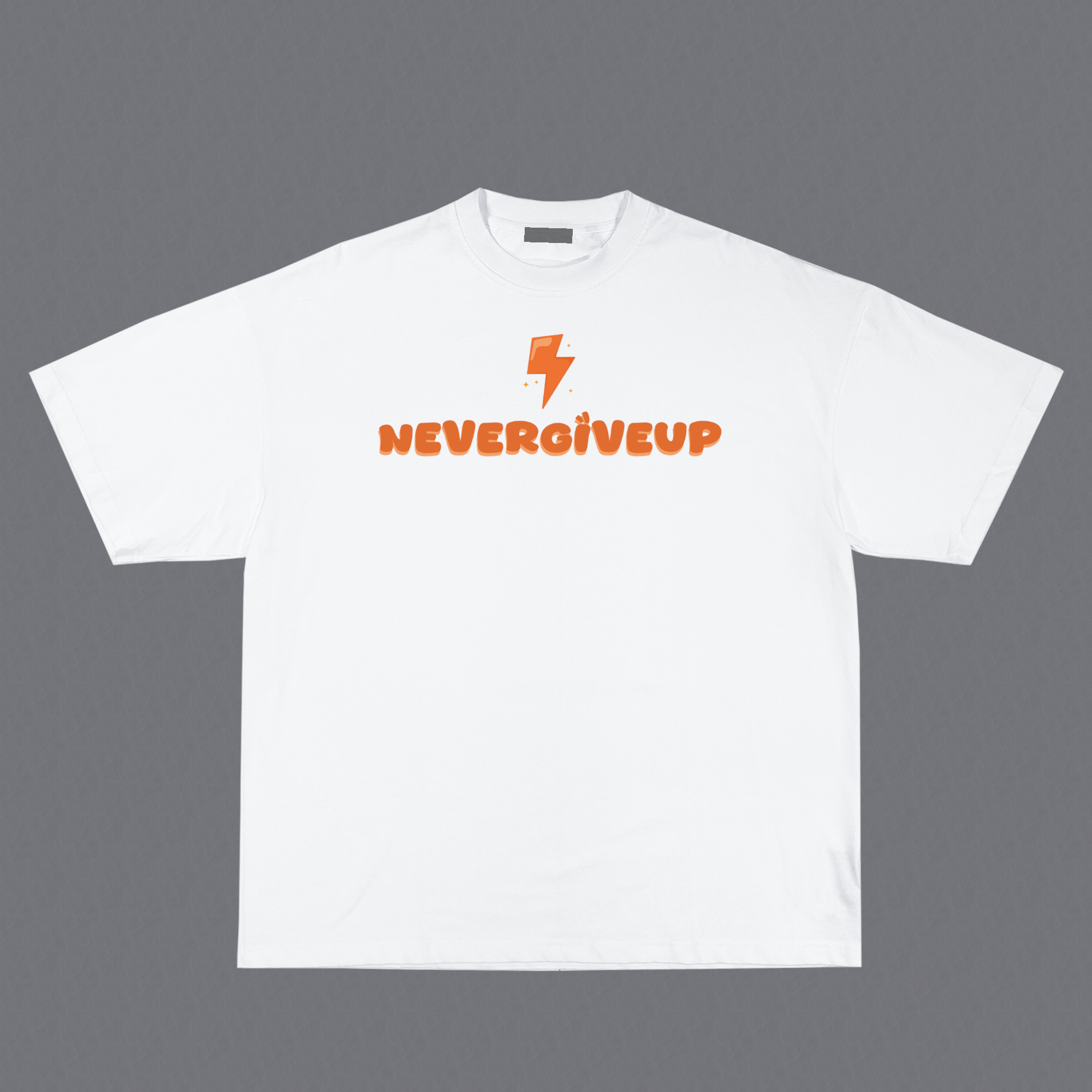 T-shirt Never Give Up